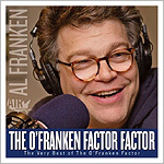 Al Franken's O'Franken Factor